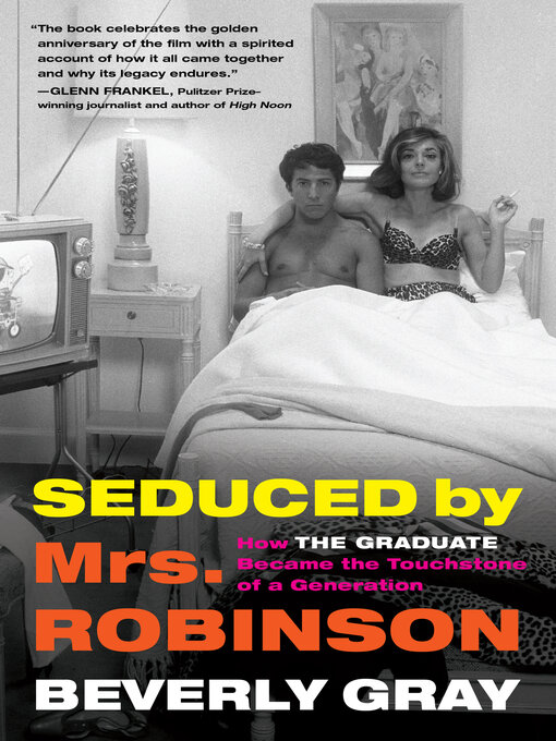 Title details for Seduced by Mrs. Robinson by Beverly Gray - Available